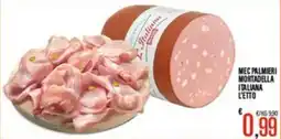 Supermercati EffePiù Mec Palmieri Mortadella Italiana offerta