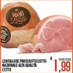 Supermercati EffePiù Lenti&Lode prosciutto cotto offerta
