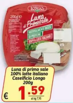 Ipercarni Luna di primosale Caseificio Longo offerta