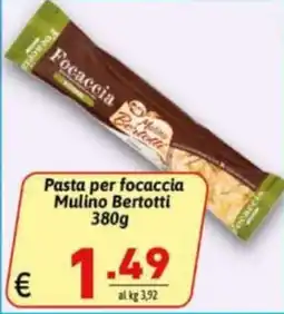 Ipercarni Pasta per focaccia Mulino Bertotti offerta