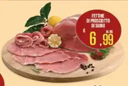Supermercati EffePiù Fettine di prosciutto di suino offerta