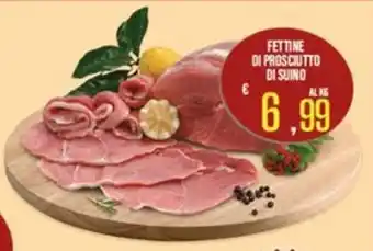 Supermercati EffePiù Fettine di prosciutto di suino offerta