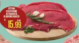 Supermercati EffePiù Fettine sceltissime di fracosta di bovino adulto offerta