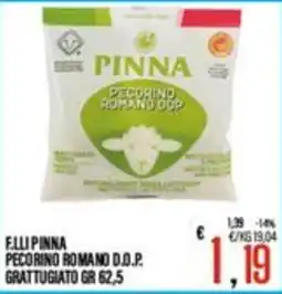 Supermercati EffePiù F.LLI PINNA Pecorino Romano D.O.P. Grattugiato offerta