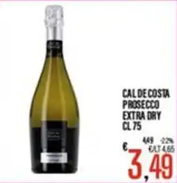 Supermercati EffePiù Cal de Costa Prosecco Extra Dry offerta