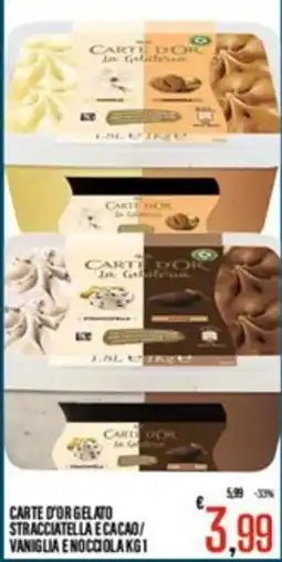 Supermercati EffePiù Carte d'or gelato stracciatella e cacao/vaniglia e nocciola offerta