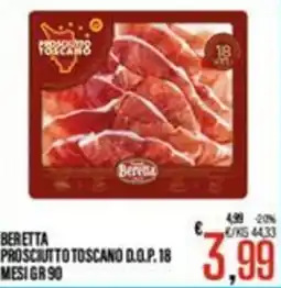 Supermercati EffePiù Beretta Prosciutto Toscano D.O.P. 18 mesi offerta