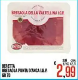 Supermercati EffePiù Beretta Bresaola Punta d'Anca I.G.P. offerta