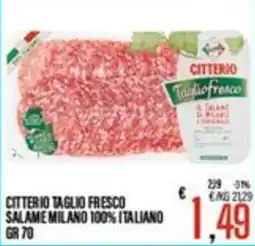 Supermercati EffePiù Citterio taglio fresco salame milano 100% italiano offerta