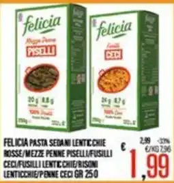 Supermercati EffePiù Felicia pasta sedani lenticchie rosse/mezze penne piselli/fusilli offerta