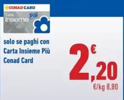 Conad City Carta Insieme Più Conad Card offerta