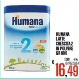 Supermercati EffePiù Humana Latte Crescita 2 offerta