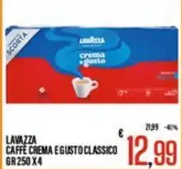 Supermercati EffePiù Lavazza Caffè Crema e Gusto Classico offerta