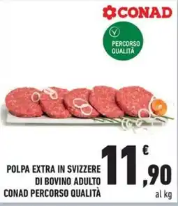 Conad City Polpa extra in svizzere di bovino adulto CONAD Percorso Qualità offerta