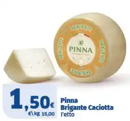 Il Punto Sigma Pinna Brigante Caciotta offerta