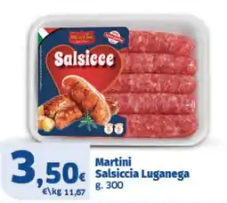 Il Punto Sigma Martini Salsiccia Luganega offerta