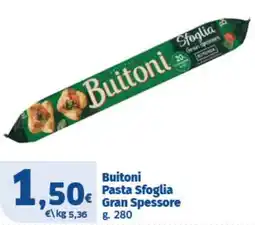 Il Punto Sigma Buitoni Pasta Sfoglia Gran Spessore offerta