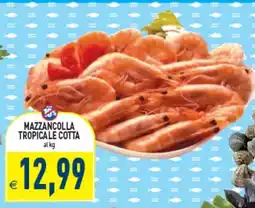 Iperfamily Mazzancolla tropicale cotta offerta