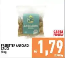 Iperfamily Fr.Better anacardi crudi offerta