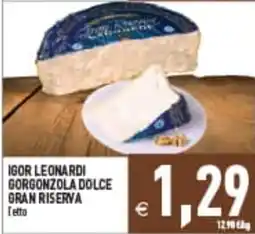 Iperfamily Igor Leonard Gorgonzola Dolce Gran Riserva offerta