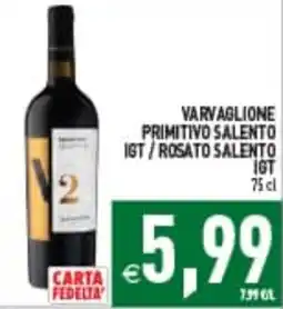 Iperfamily Varvaglione Primitivo Salento IGT / Rosato Salento IGT offerta