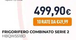 Unieuro Frigorifero combinato serie 2 HBQW5518D offerta