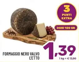 Il Centesimo Formaggio Nero Valvo offerta