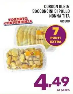 Il Centesimo Cordon bleu/ bocconcini di pollo nonna tita offerta