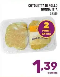 Il Centesimo Cotoletta di pollo nonna tita offerta