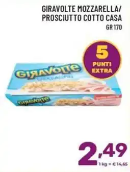 Il Centesimo Giravolte mozzarella/prosciutto cotto casa offerta