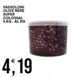 Vantaggio Cash&Carry Passoloni olive nere super colossal offerta