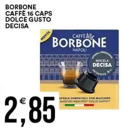 Vantaggio Cash&Carry Caffè Borbone Miscela Decisa offerta