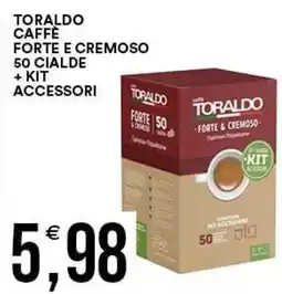 Vantaggio Cash&Carry Toraldo caffè forte e cremoso offerta