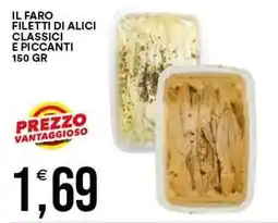 Vantaggio Cash&Carry Il faro filetti di alici classici e piccanti offerta