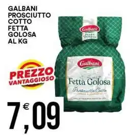 Vantaggio Cash&Carry Galbani Fetta Golosa Prosciutto Cotto offerta