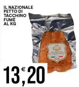 Vantaggio Cash&Carry Petto di tacchino fumé Il Nazionale offerta