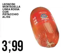 Vantaggio Cash&Carry Mortadella linea rossa con pistacchio Leoncini offerta