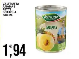 Vantaggio Cash&Carry Valfrutta ananas offerta