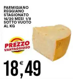 Vantaggio Cash&Carry Parmigiano Reggiano Stagionato offerta