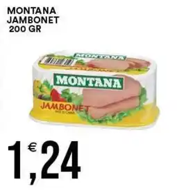 Vantaggio Cash&Carry Montana jambonet offerta