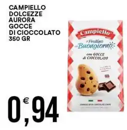 Vantaggio Cash&Carry Campiello Dolcezze Aurora Gocce di Cioccolato offerta