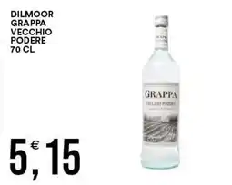 Vantaggio Cash&Carry Dilmoor Grappa Vecchio Podere offerta