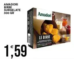 Vantaggio Cash&Carry Amadori le birbe offerta