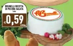 Iperfamily Brunelli ricotta di pecora salata offerta