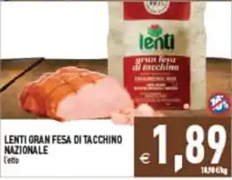 Iperfamily Lenti gran fesa di tacchino nazionale offerta