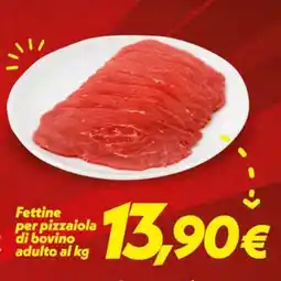 Iper Super Conveniente Fettine per pizzaiola di bovino adulto offerta