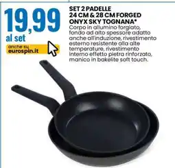 Eurospin SET 2 PADELLE 24 CM & 28 CM FORGED ONYX SKY TOGNANA offerta