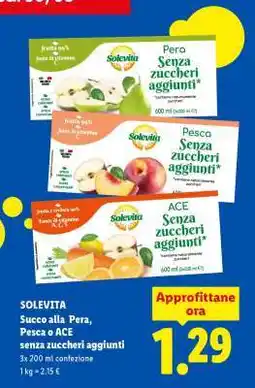 Lidl SOLEVITA Succo alla Pera, Pesca o ACE senza zuccheri aggiunti offerta
