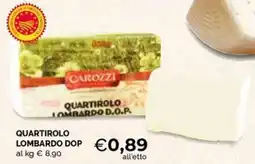 Maxisconto Quartirolo Lombardo D.O.P. Carozzi offerta