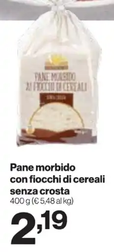 In'S Mercato Pane morbido con fiocchi di cereali senza crosta offerta